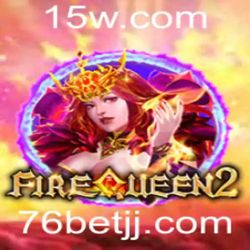Descubra o Empolgante Mundo de FireQueen2: Um Jogo Inovador na Plataforma 76bet