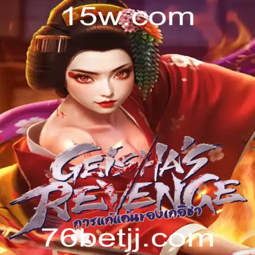 Explorando o Mundo de GeishasRevenge: Um Jogo Revolucionário com 76bet