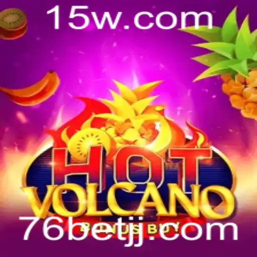 Descubra HotVolcanoBonusBuy: A Aventura Emocionante do Jogo com 76bet