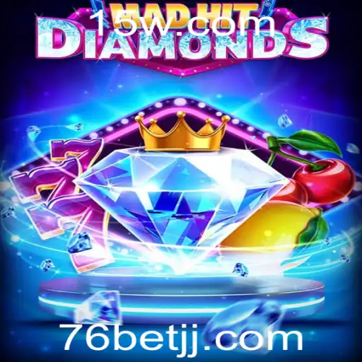 Explorando o Universo de MadHitDiamonds e a Emoção de 76bet