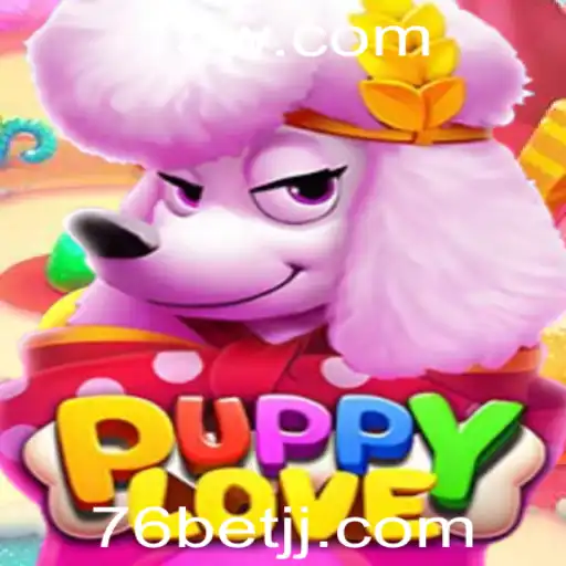 Descubra o Fascinante Mundo de PuppyLove e a Emoção de 76bet