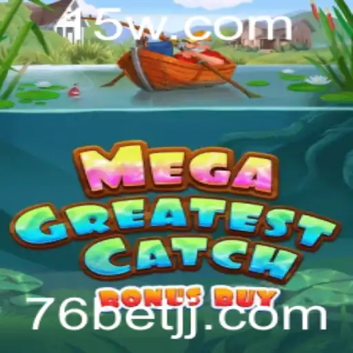 MegaGreatestCatchBonusBuy: Descubra o Novo Fenômeno dos Jogos Online